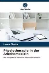 Physiotherapie in der Arbeitsmedizin - Chetty Laran