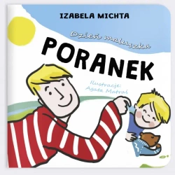 Dzień maluszka Poranek - IZABELA MICHTA