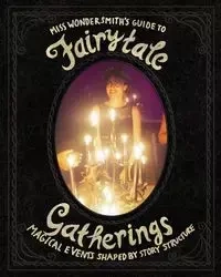 FairytaleGatherings - Wondersmith The