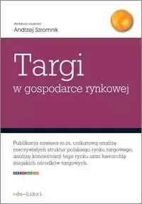 Targi w gospodarce rynkowej - Szromnik Andrzej