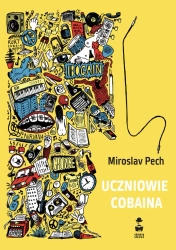 eBook Uczniowie Cobaina - Miroslav Pech epub mobi
