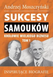 eBook Sukcesy samouków - Królowie wielkiego biznesu. Tom 1 - Andrzej Moszczyński epub mobi