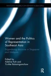 Women and the Politics of Representation in Southeast Asia - Adeline Koh