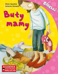 AIM. Bąbelki. Buty Mamy. Opowiadanie dla 4-6 latków z poradami psychologa - Silvia Vecchini