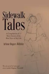 Sidewalk Tales - Arlene Rogers Wilhite
