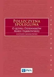 Polszczyzna spolegliwa - Andrzej Markowski