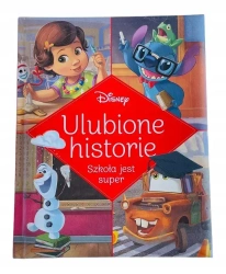 Ulubione historie. Szkoła jest super. Disney - zbiorowa praca