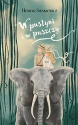 W pustyni i w puszczy - Henryk Sienkiewicz