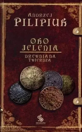 Oko Jelenia. T.3. Drewniana Twierdza w.2012 - Andrzej Pilipiuk