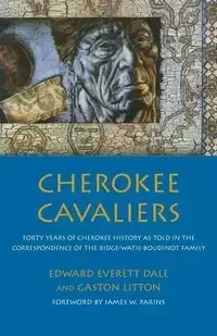 Cherokee Cavaliers - Dale Edward Everett