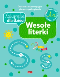 Wesołe literki. Kaligrafia dla dzieci - opracowanie zbiorowe