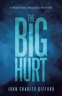 The Big Hurt - John Charles Gifford