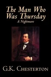 The Man Who Was Thursday, A Nightmare by G. K. Chesterton, Fiction, Classics - Chesterton G.K.