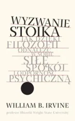 Wyzwanie stoika - William B. Irvine