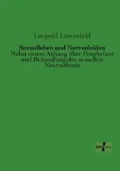Sexualleben und Nervenleiden - Leopold Löwenfeld