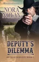 Deputy's Dilemma - Nolan Nora
