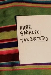 Tak jak tutaj - Piotr Barański
