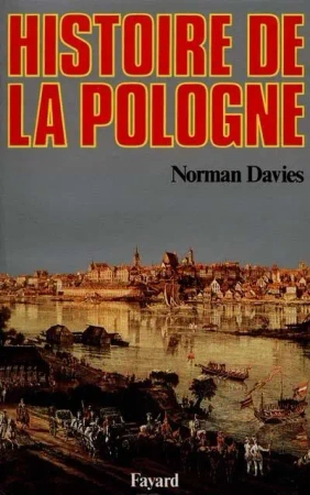 Histoire de la Pologne - Norman Davies