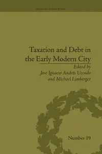 Taxation and Debt in the Early Modern City - Limberger Michael