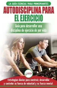 Autodisciplina para ejercitar - Freddie Masterson