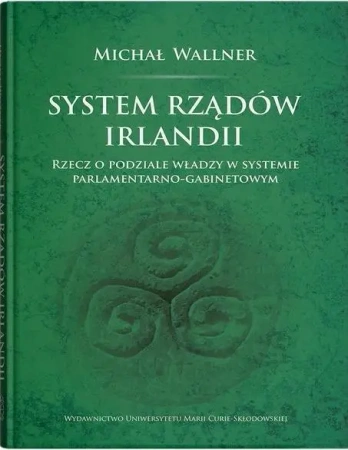 System rządów Irlandii - Michał Wallner