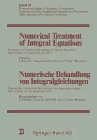 Numerical Treatment of Integral Equations / Numerische Behandlung Von Integralgleichungen - Albrecht