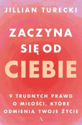 Zaczyna się od Ciebie - Jillian Turecki