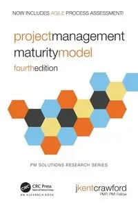 Project Management Maturity Model - Kent Crawford J.