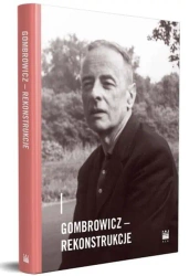 Gombrowicz - rekonstrukcje - PAWEŁ PANAS redakcja