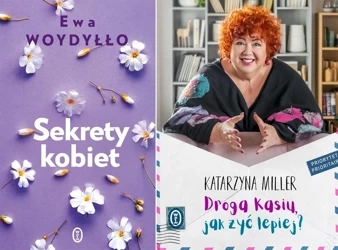 Droga Kasiu, jak żyć lepiej? + Sekrety kobiet - Ewa Woydyłło