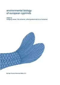 Environmental biology of European cyprinids - Wieser W.