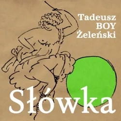 audiobook Słówka - Tadeusz Boy-Żeleński