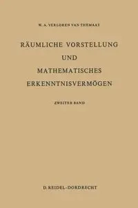 Raumliche Vorstellung Und Mathematisches Erkenntnisvermogen - Van Verloren Themaat P.