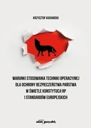 Warunki stosowania techniki operacyjnej.. - Krzysztof Kucharski
