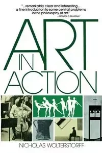 Art in Action - Nicholas Wolterstorff