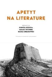 Apetyt na literaturę - red. Dorota Kozicka, Łukasz Tischner, Maciej Urba