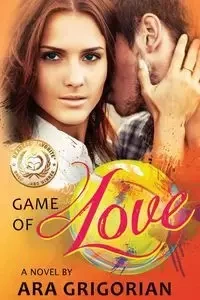 Game of Love - Ara Grigorian