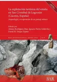 La explotación tartésica del estaño en San Cristóbal de Logrosán (Cáceres, España) - Rodríguez Díaz Alonso