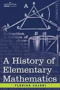 A History of Elementary Mathematics - Cajori Florian