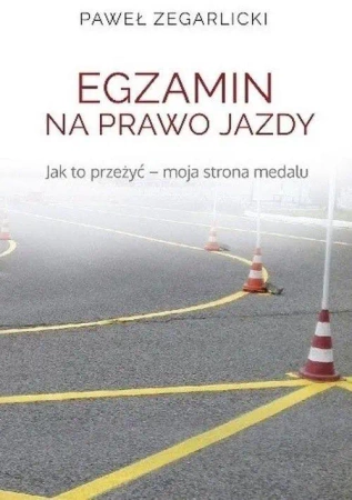 Egzamin na prawo jazdy - Paweł Zegarlicki