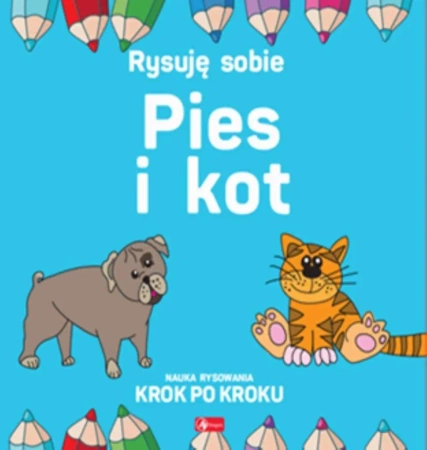 Rysuję sobie. Pies i Kot - Luba Ristujczina