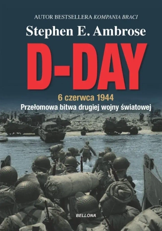 D-Day. 6 czerwca 1944 - Stephen Ambrose E., Krzysztof Obłucki, Magdalena