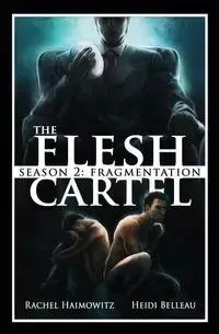 The Flesh Cartel, Season 2 - Rachel Haimowitz
