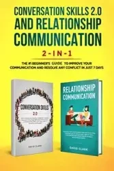 Conversation Skills 2.0 and Relationship Communication 2-in-1 - David Clark