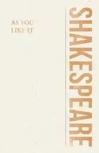 As You Like It - William Shakespeare