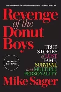 Revenge of the Donut Boys - Mike Sager