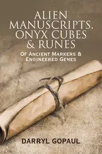 Alien Manuscripts, Onyx Cubes & Runes - Darryl Gopaul