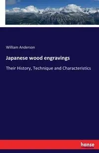 Japanese wood engravings - Anderson William