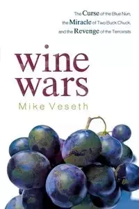 Wine Wars - Mike Veseth