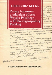Zatarg honorowy z udziałem oficera Wojska... - Grzegorz Kulka